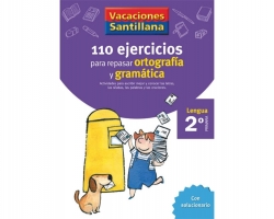 VACACIONES 110 EJERCICIOS ORTOGRAFÍA Y GRAMÁTICA 2
