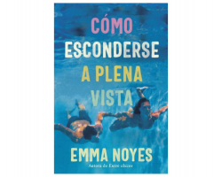 CÓMO ESCONDERSE A PLENA VISTA